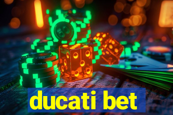 ducati bet